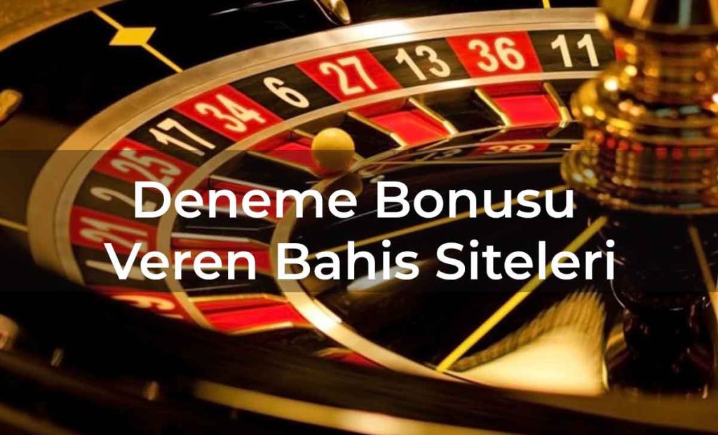 Deneme Bonusu Veren Bahis Siteleri Yeni Siteler