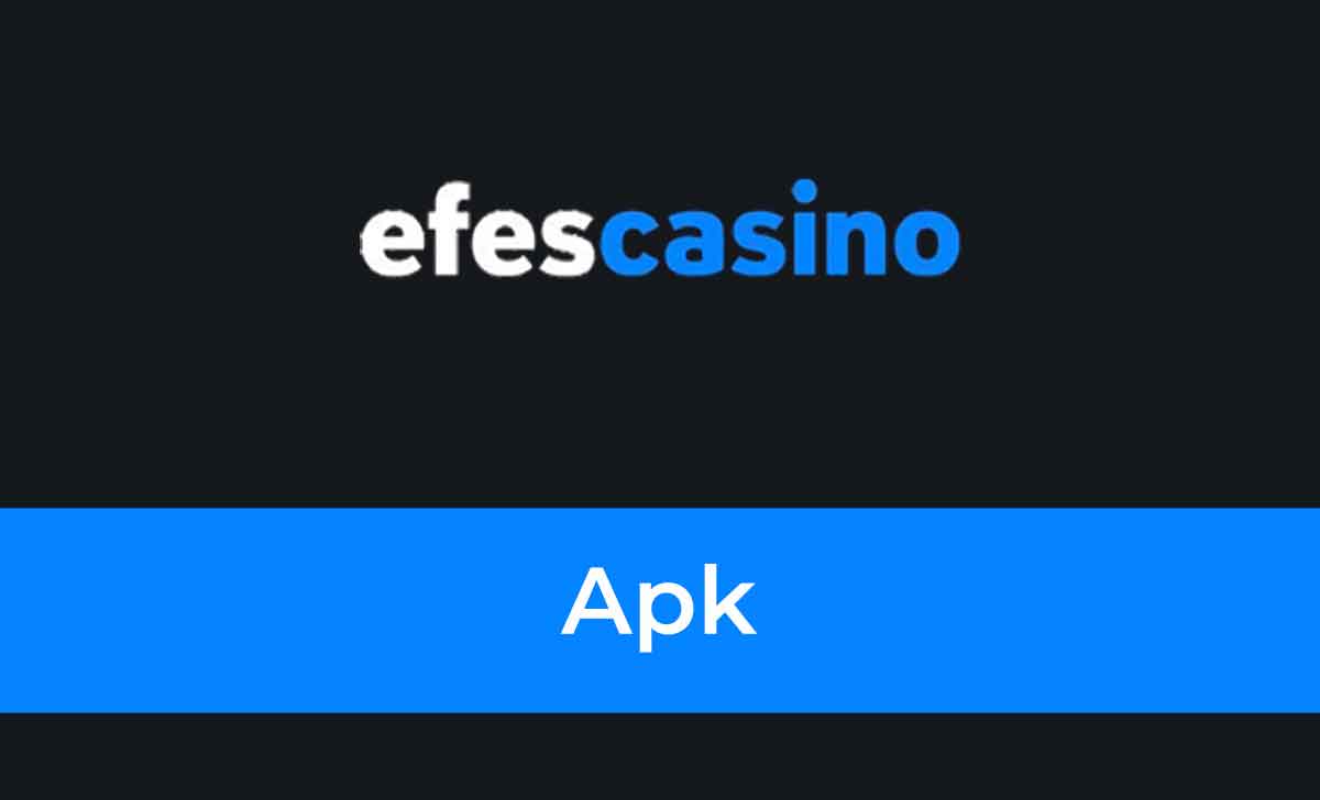 Efes Casino Apk